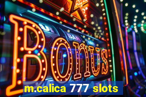 m.calica 777 slots